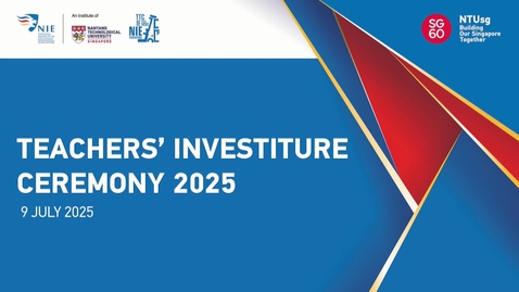 Thumbnail for C1 - NIE Teachers' Investiture Ceremony 2025
