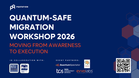 Thumbnail for Quantum Safe Migration Workshop 2026