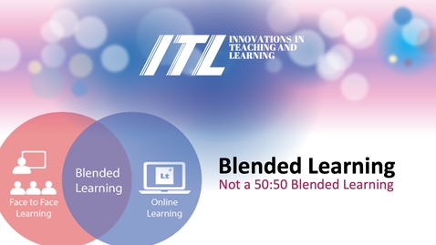 Thumbnail for Keynote1: Not a 50-50: Blended Learning  - A/P Shanti Divaharan (LSA)