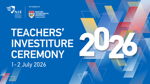 Thumbnail for NIE Teachers' Investiture Ceremony 2026