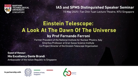 Thumbnail for Einstein Telescope: A Look At The Dawn Of The Universe by Prof Fernando Ferroni | 15 May 2025, TCT LT