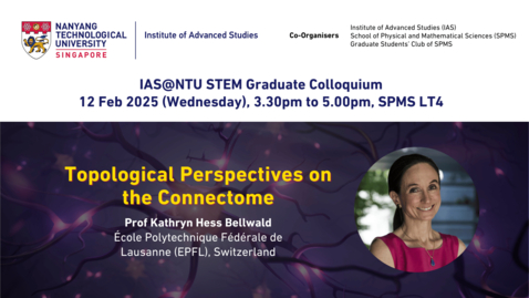 Thumbnail for Topological Perspectives on the Connectome by Prof Kathryn Hess Bellwald | 12 Feb 2025,  SPMS LT4