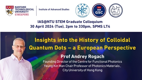 Thumbnail for Insights into the History of Colloidal Quantum Dots by Prof Andrey Rogach 30 Apr 2024