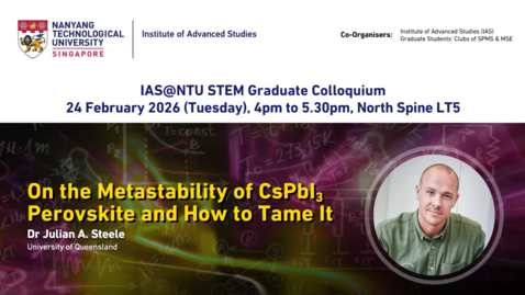Thumbnail for On the Metastability of CsPbI3 Perovskite and How to Tame It by Dr Julian A. Steele (University of Queensland) | 24 Feb 2026, North Spine LT5