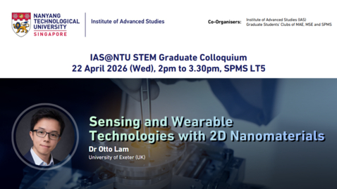Thumbnail for Sensing and Wearable Technologies with 2D Nanomaterials by Prof Otto Lam (University of Exeter) | 22 April 2026, SPMS LT5