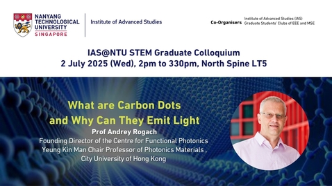 Thumbnail for What are Carbon Dots and Why Can They Emit Light by Prof Andrey Rogach | 2 July 2025, North Spine LT5