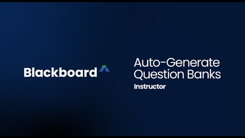 Thumbnail for Auto-Generate Question Banks in Blackboard
